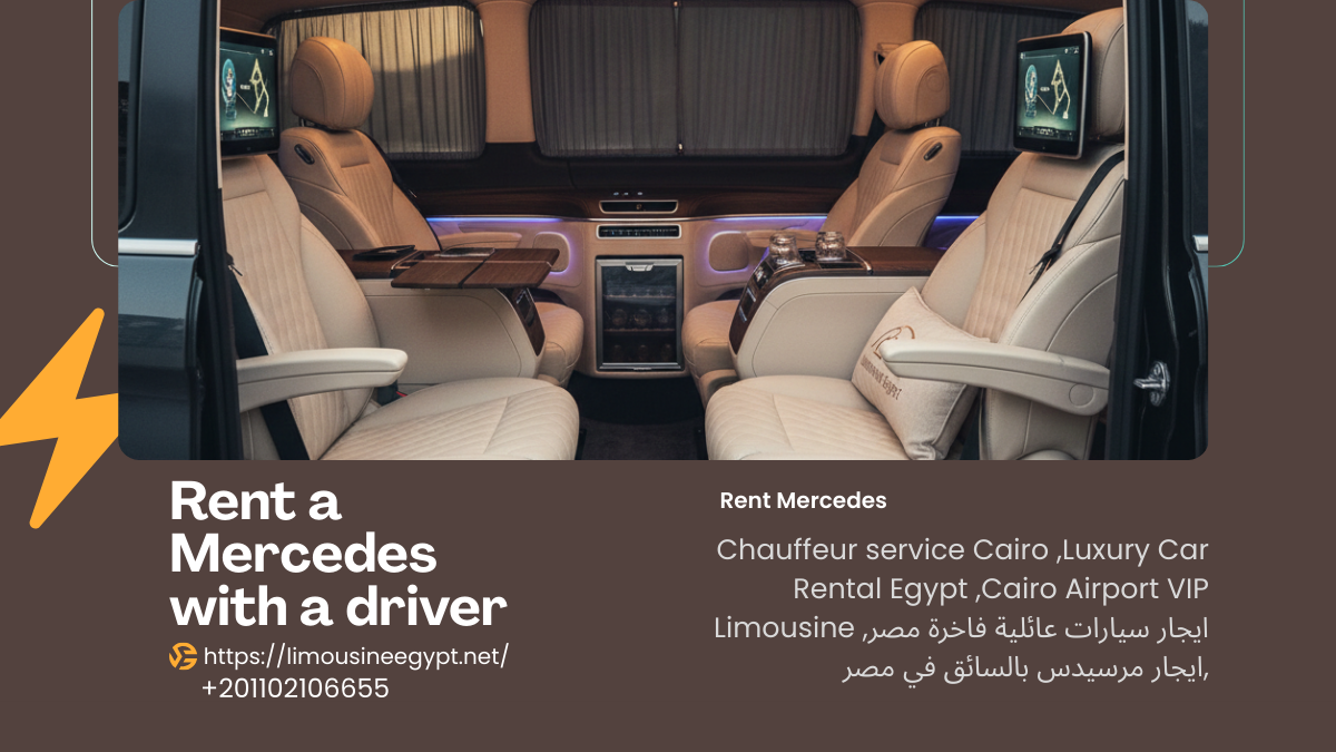 Luxury Family Car Rental Egypt - Mercedes V-Class V300 VIP Van with Private Chauffeur